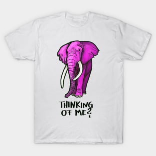 Thinking of me? T-Shirt